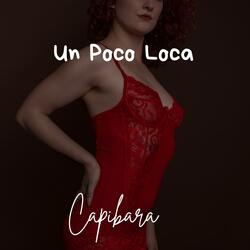 Un Poco Loca