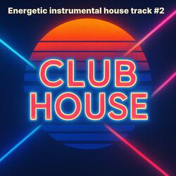 Energetic instrumental house track 02