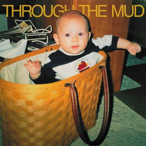 Through The Mud