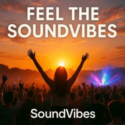 Feel the SoundVibes