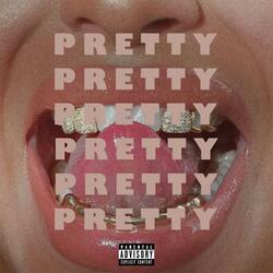 PRETTY