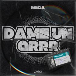 MEGA DAME UN GRRR (Atrás do Caminhão)