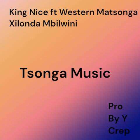 King Nice x Western Matsonga _-_ Xilonda Mbilwini pro by Y Crep (Tsonga Music)