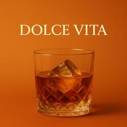DOLCE VITA