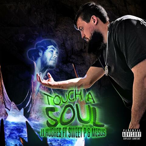 Touch a soul (feat. Mesus & Sweet P)