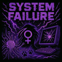 System Failure