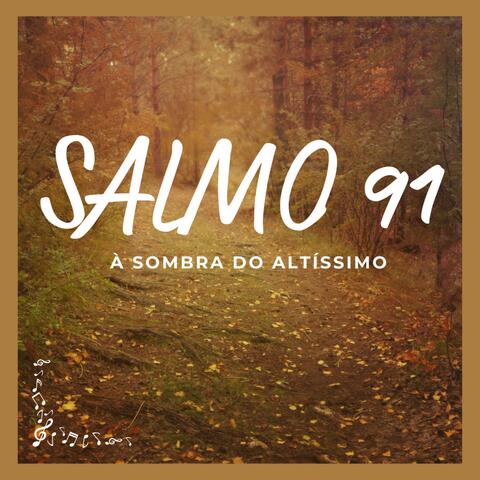 SALMO 91 (À SOMBRA DO ALTÍSSIMO)