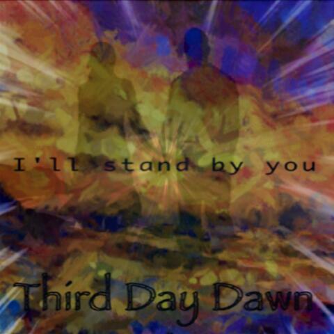 I'll stand by you