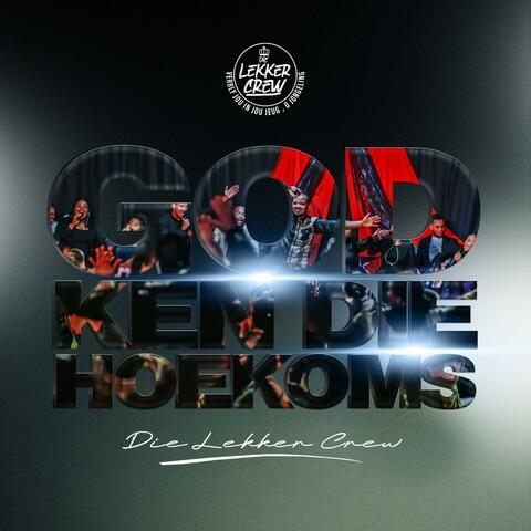God ken die hoekoms
