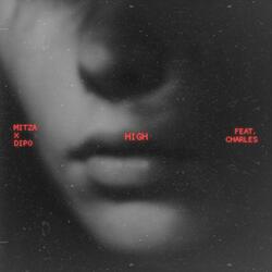 High (feat. Dipo & Charles)