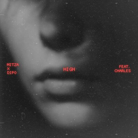 High (feat. Dipo & Charles)