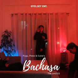 BACHASA (feat. Pugu, Peew & Cutie)