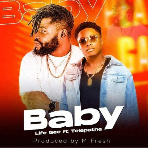 Baby (feat. Life Gee)