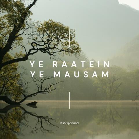 Ye raatein ye mausam (Unplugged Version)