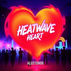 Heatwave Heart