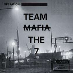 TEAM MAFIA THE 7 (Raw No Cut)
