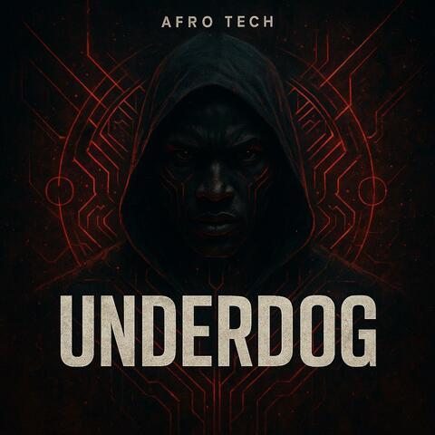 Underdog (Afro Tech)