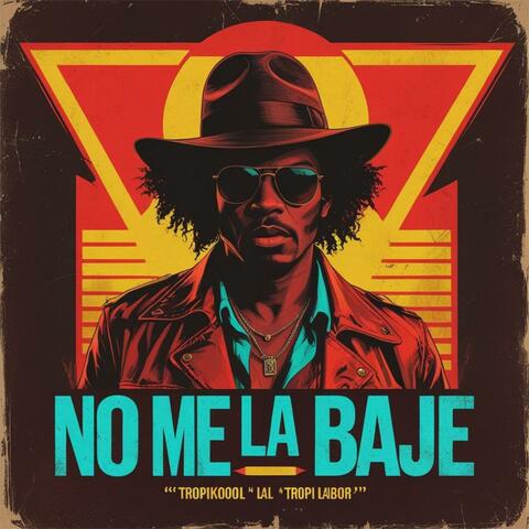 No me la Baje