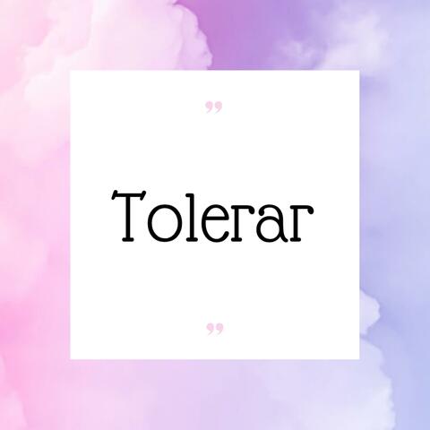 Tolerar