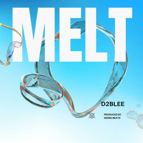 Melt