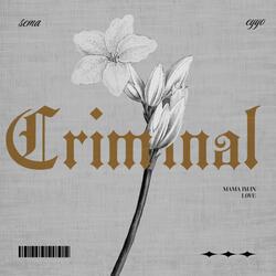 criminal (feat. Eyyo)