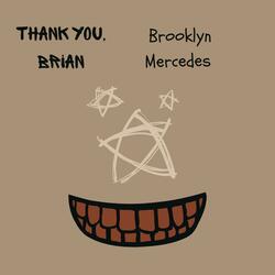 Thank You, Brian