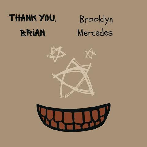 Thank You, Brian