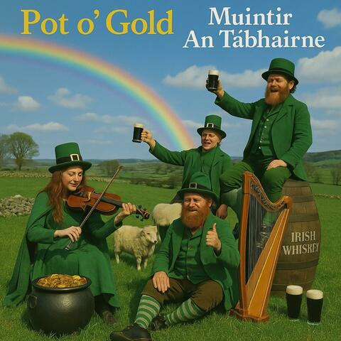 Pot o' Gold (feat. Muintir An Tábhairne)