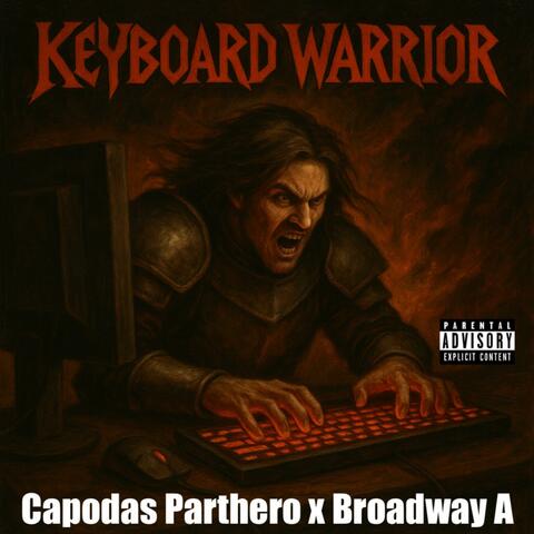 Keyboard Warrior (feat. Broadway A)