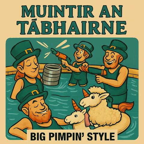 Big Pimpin' Style (feat. Muintir An Tábhairne)