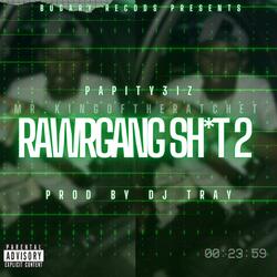 RawrGang Shit Prt 2