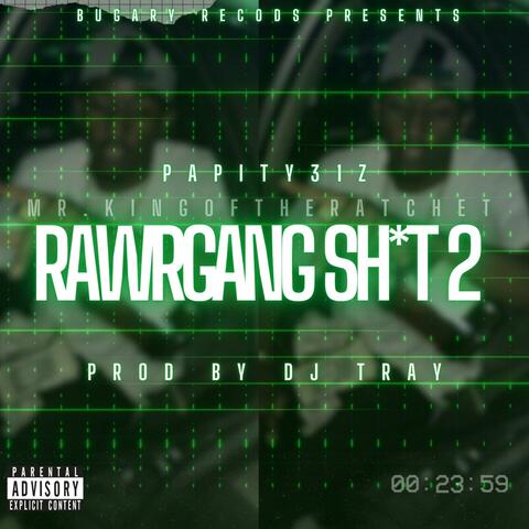 RawrGang Shit Prt 2