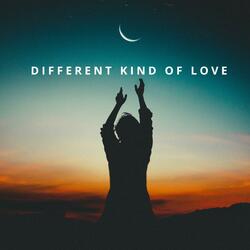 Different Kind of Love