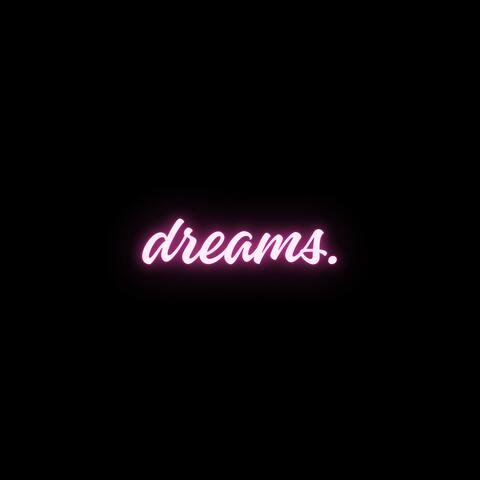 dreams.