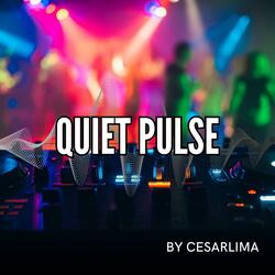 Quiet Pulse