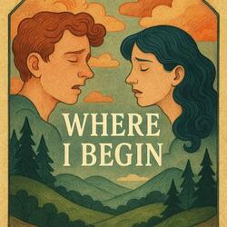 Where I Begin