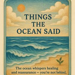 Things the Ocean Said