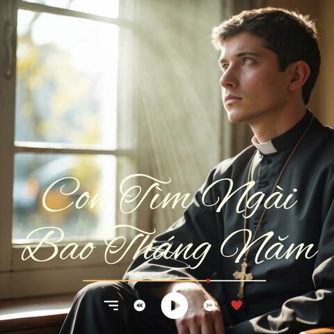 Con Tìm Ngài Bao Tháng Năm