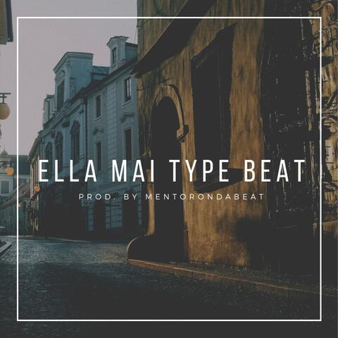 Ella Mai Type Beat