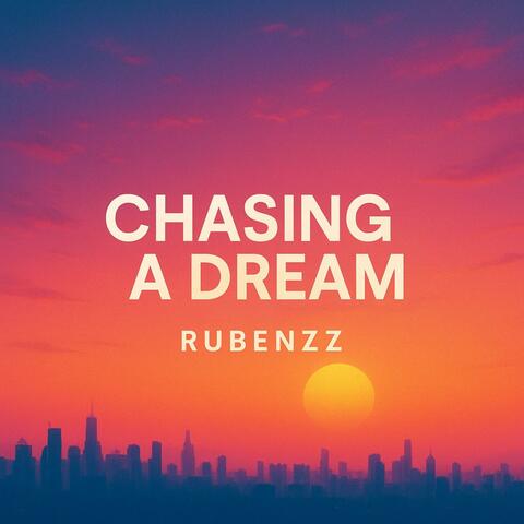 Chasing a Dream