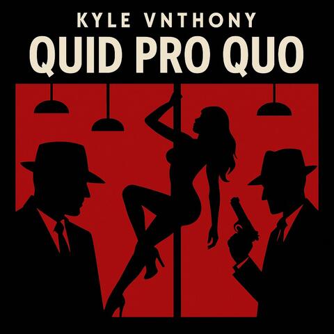 Quid Pro Quo