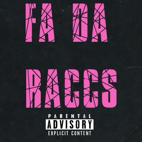 Fa Da Raccs (feat. Baby Kribb & MotionMan)