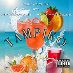 Tampiko (feat. AngieMadeIt & Kali Princess)