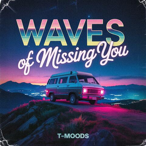 Waves of Missing You