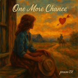 One More Chance