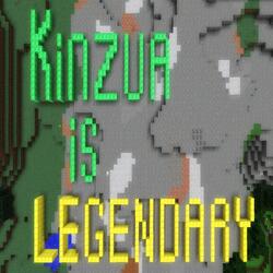 Kinzua Is LEGENDARY!