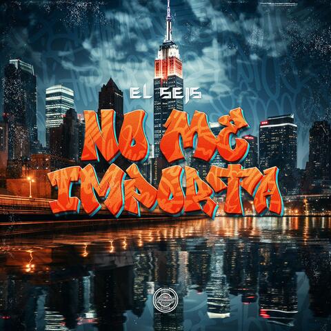 No Me Importa