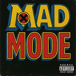 MAD MODE
