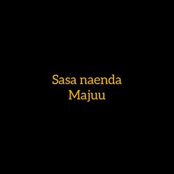 Sasa naenda majuu