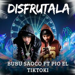 DISFRUTALA (feat. Pío El Titoki)